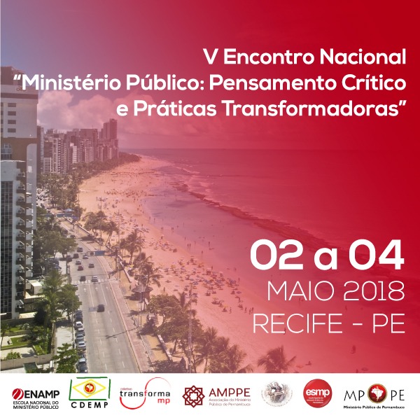 V Encontro Nacional "Ministério Público: Pensamento Crítico e Práticas Transformadoras"