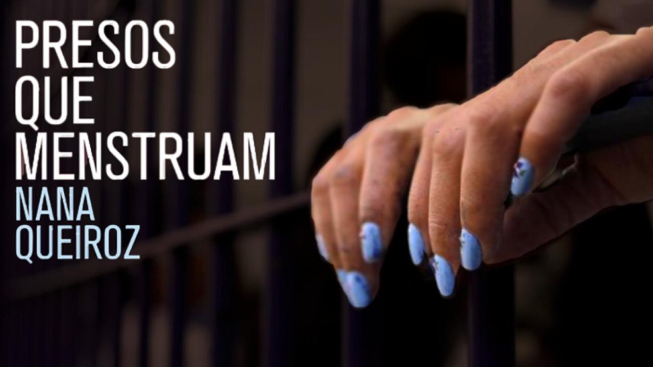 Crônica de uma tragédia que se repete - as histórias tristes das mulheres presas no Brasil