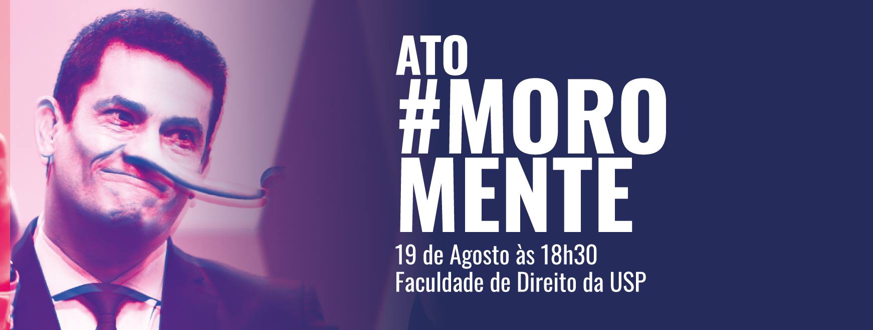 #MoroMente: ABJD convoca população para ato público na Faculdade de Direito da USP