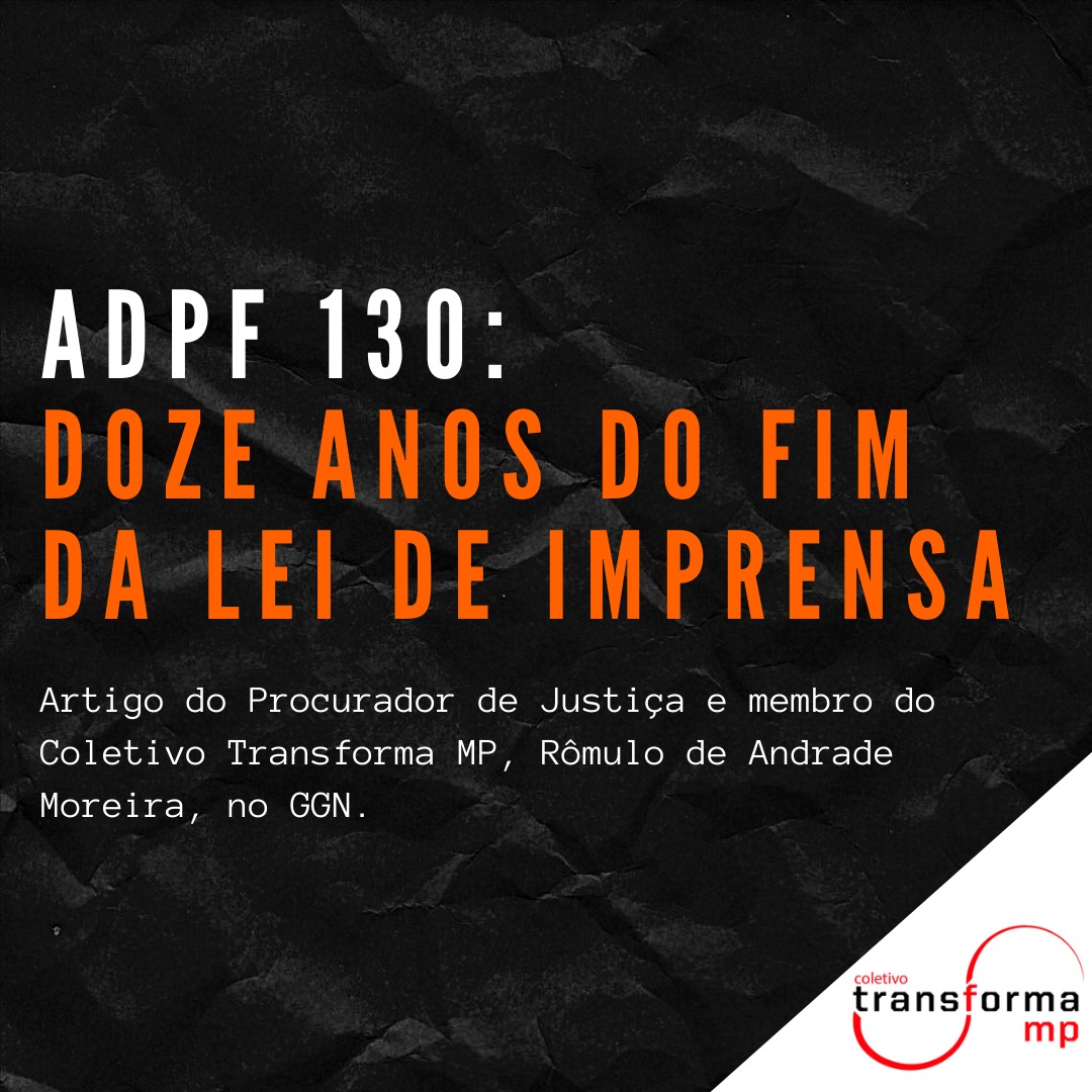 ADPF 130: Doze anos do fim da Lei de Imprensa