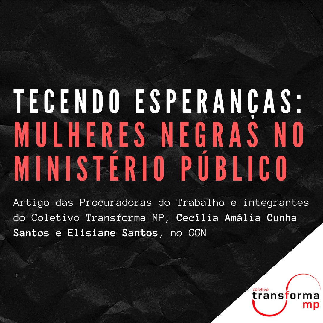 Tecendo Esperanças: mulheres negras no Ministério Público
