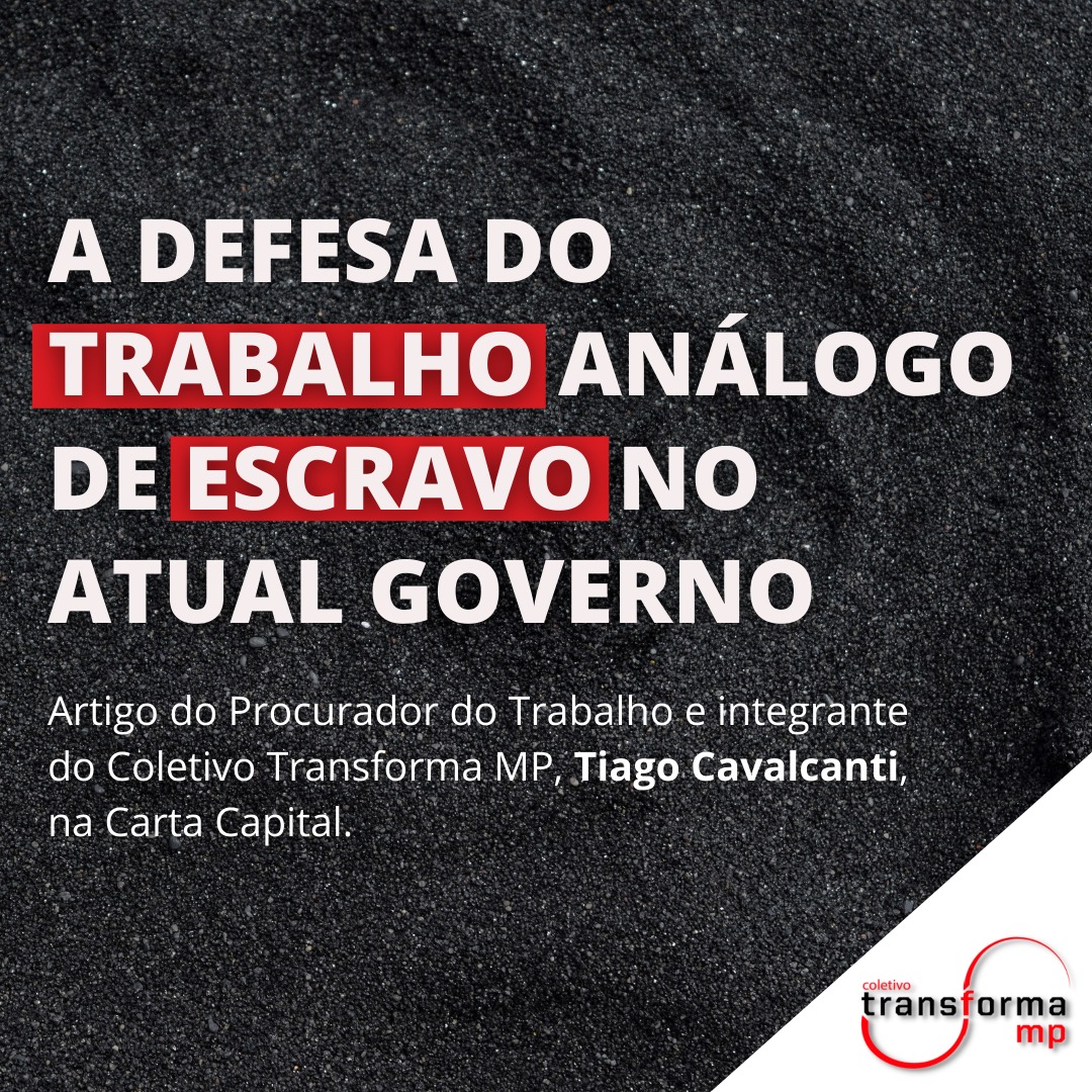 A defesa do trabalho análogo de escravo no atual governo