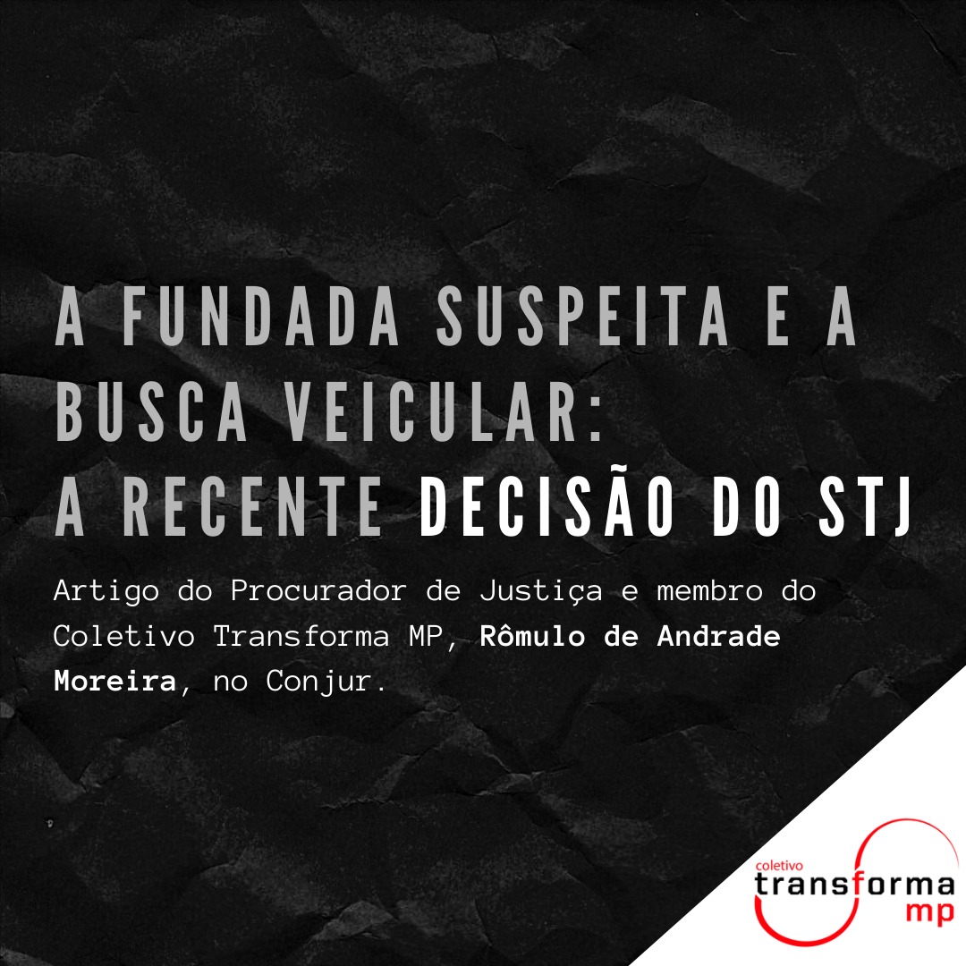 A fundada suspeita e a busca veicular: a recente decisão do STJ