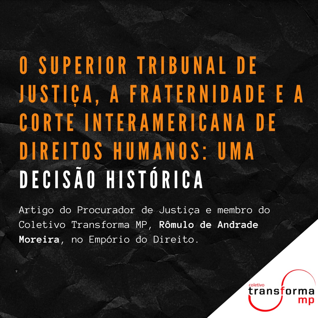 O Superior Tribunal de Justiça, a fraternidade e a Corte Interamericana de Direitos Humanos: uma decisão histórica